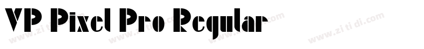 VP Pixel Pro Regular字体转换